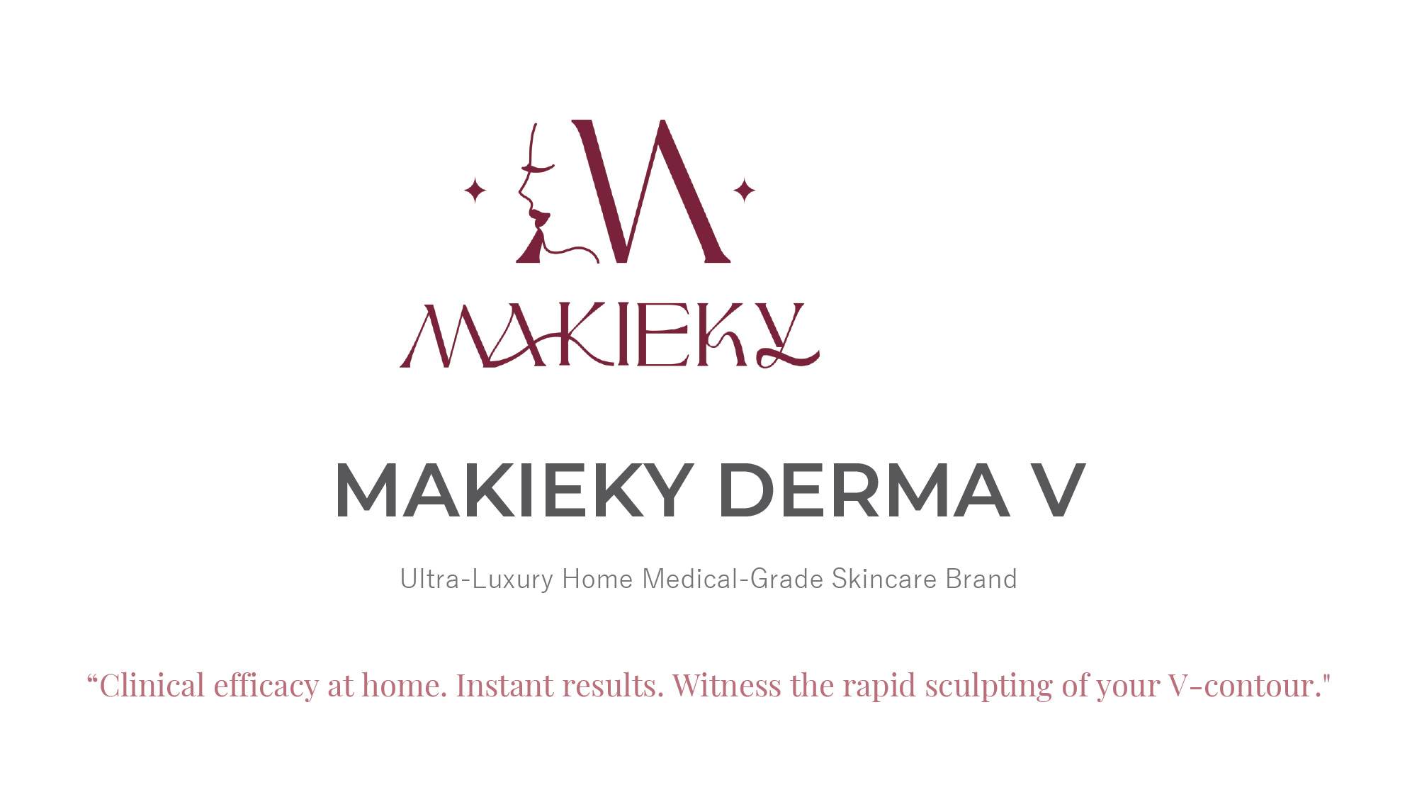 MAKIEKY DERMA V Ultra-Luxury Home Medical-Grade Skincare Brand (EN)-01.jpg